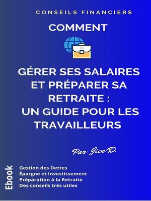 cover image of Comment gérer ses salaires et préparer sa retraite